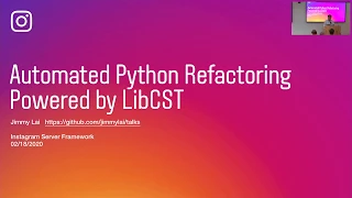 Jimmy Lai - Automated Python Refactoring Powered by LibCST