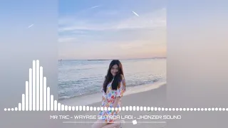 trc wayase bintang bintang jhonzer sound mr adam remix