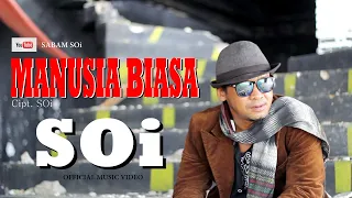 Download Manusia Biasa - by Soi - Lagu pop Indonesia terbaru 2020.(Official Music Video). MP3