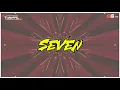 Lagu SEVEN BEATS SOUND SISTYM × NAVALGUND × DJ TUSHAL SEN × GG VFX
