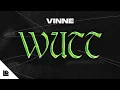Download Lagu VINNE - WUTT (Bass House / Tech House)