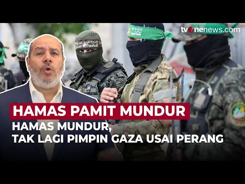 Hamas Siap Undur Diri, Umumkan Tak Lagi Pimpin Gaza Usai Perang Selesai
