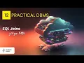 Practical DBMS 12 SQL Joins