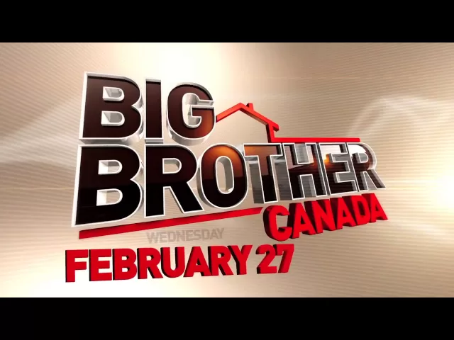 Big Brother Canada We'll Be Watching You