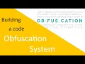Let s Make a Programming Language Episode 54 Building a code obfuscation system