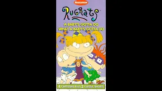 Opening to Rugrats A Baby s Gotta Do What a Baby s Gotta Do 1996 VHS 1997 Reprint RD