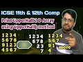 4 Pattern Programs using 2 D Array for ISC 11th and 12th Computer Science YP Computer Classes