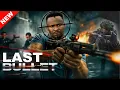 Download Lagu LAST BULLET: FIGHTIN AGNST POLICE BRUTALITY-ZUBBY MICHAEL, SYLVESTER MADU #movielat estactionmovies 