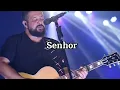 Eu Sei que Estás Comigo Senhor-Fernandinho (música atemporal)
