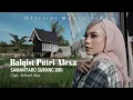 Download Lagu Samantaro Surang Diri - Balqist Putri Alexa (Official Music Video)