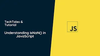 Understanding isNaN in JavaScript How to Check for NaN in JavaScript