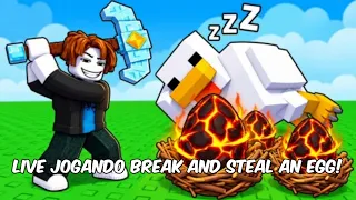LIVE JOGANDO BREAK AND STEAL AN EGG!