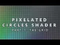 A Pixelated Shader - Circular Pixel Shader