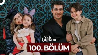 Yalı Çapkını 100 Bölüm  Yalı Çapkını 100 Bölüm