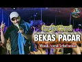 Lagu DANGDUT VIRAL || BEKAS PACAR  || COVER ICHEL SELAN