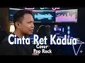 Ded- Cinta Ret Kadua Cover Pop Rock