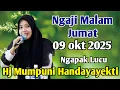 Download Lagu NGAJI MALAM Jumat 09 OKT 2025 BERSAMA USTADZAH MUMPUNI HANDAYAYEKTI TERBARU 2025