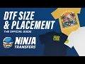 DTF Transfer Size Placement Guide Press like a Pro with Ninja Transfers