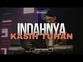 Download Lagu Indahnya Kasih Tuhan - Live From NDC Ministry