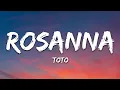 Download Lagu TOTO - Rosanna (Lyrics)
