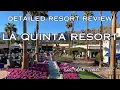 La Quinta Resort Curio Collection by Hilton - A Detailed Hotel Review
