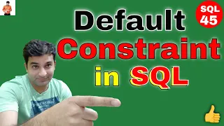 Default Constraint Concept of Default Keyword it works as a SQL Constraint