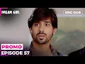 Cracks In Control DREAM GIRL Episode 57 Indian Series English Dubbed