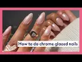 How to do Milky Pink Chrome Glazed Nails Nail tutorial Boots beauty Boots UK