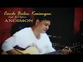 Download Lagu CANDO BULAN KASIANGAN Cipt. Zul Azham || COVER SONG BY ANDIMON