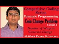 Coin Change Problem No of ways to Generate Change Dynamic Programming Approach