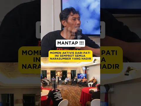 MOMEN AKTIVIS PATI INI SEMPROT SEMUA NARASUMBER YANG HADIR