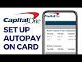 How To AutoPay Capital One Card On App 2024 Explained