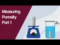 Measuring Porosity Part 1 Fluid Displacement Method