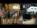 Download Lagu 5 of the Most Beautiful Songs in the World - Fingerstyle Guitar