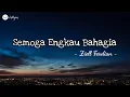 Download Lagu Semoga Engkau Bahagia | Ziell Ferdian (lirik lagu) ✅