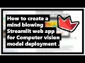 How to create a mind blowing Streamlit web app for computer vision model deployment