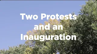 Two Protests and an Inauguration