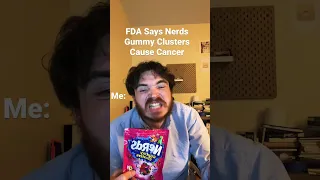 FDA Says Nerds Gummy Clusters Can Cause Cancer