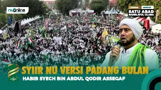 syiir nu versi padang bulan ijo ijo benderane nu habib syech live 1 abad nahdlatul ulama 
