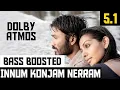 Download Lagu INNUM KONJAM NERRAM 5.1 BASS BOOSTED SONG | MARIYAN | A.R.RAHMAN | DOLBY ATMOS |BAD BOY BASS CHANNEL
