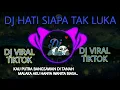 Download Lagu DJ SANTUY HATI SIAPA TAK LUKA REMIX FULLBASS