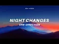 One Direction - Night Changes (Lyrics)