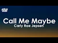 Carly Rae Jepsen - Call Me Maybe (Lyrics)