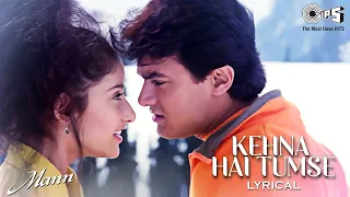kehna hai tumse kehna hai lyrical mann udit narayan hema sardesai 90s love song