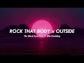 Download Lagu Rock That Body x Outside The Black Eyed Peas ft. Ellie Goulding (Mashup Tiktok Ver)