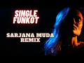 Lagu DJ SARJANA MUDA SINGLE FUNKOT