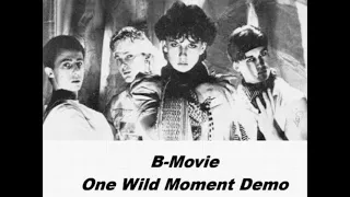 b movie one wild moment demo circa 1984