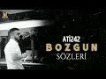 Ati242 - Bozgun Sözleri [Lyric Video]