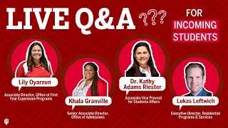 Q A For Incoming Students at Indiana University Bloomington