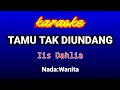 Download Lagu TAMU TAK DIUNDANG Karaoke-Iis Dahlia